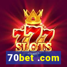 70bet .com